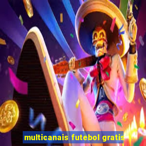 multicanais futebol gratis